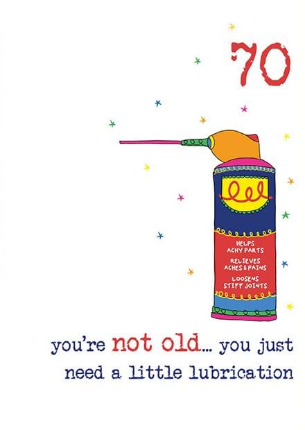 You're Not Old 70th Birthday Card