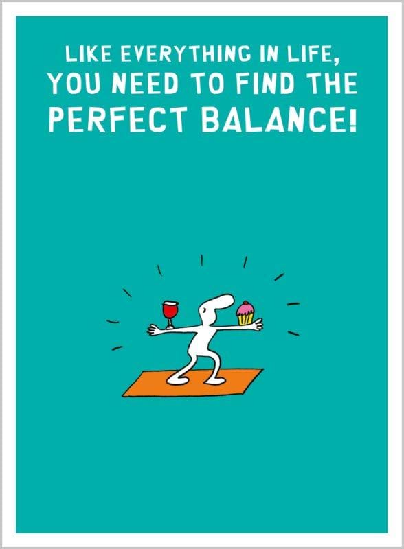 Perfect Balance Birthday Card