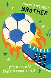 Kick Off The Celebrations Brother Birthday Card