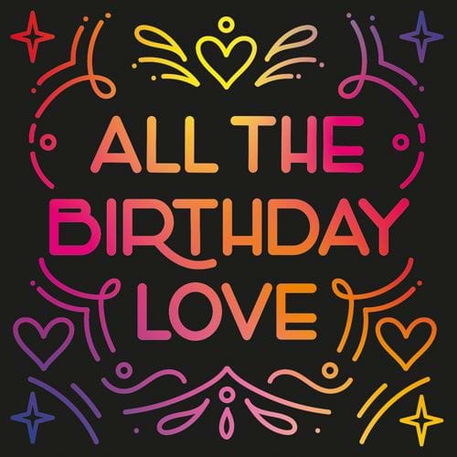 All The Love Birthday Card