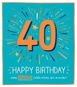 Serious Celebrations 40th Birthday Card