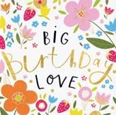 Big Love Birthday Card
