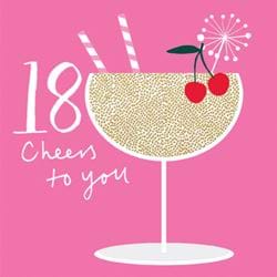 Cheers To You 18th Birthday Card