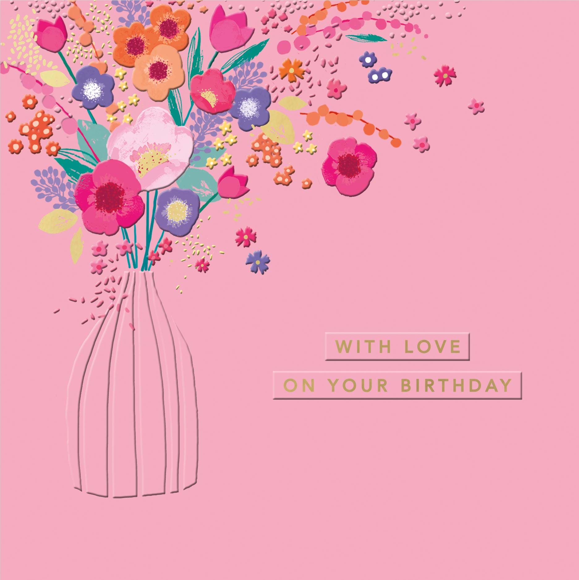 Flowers With Love Birthday Card