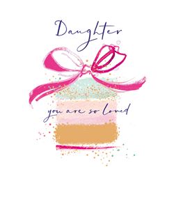 You Are So Loved Daughter Birthday Card
