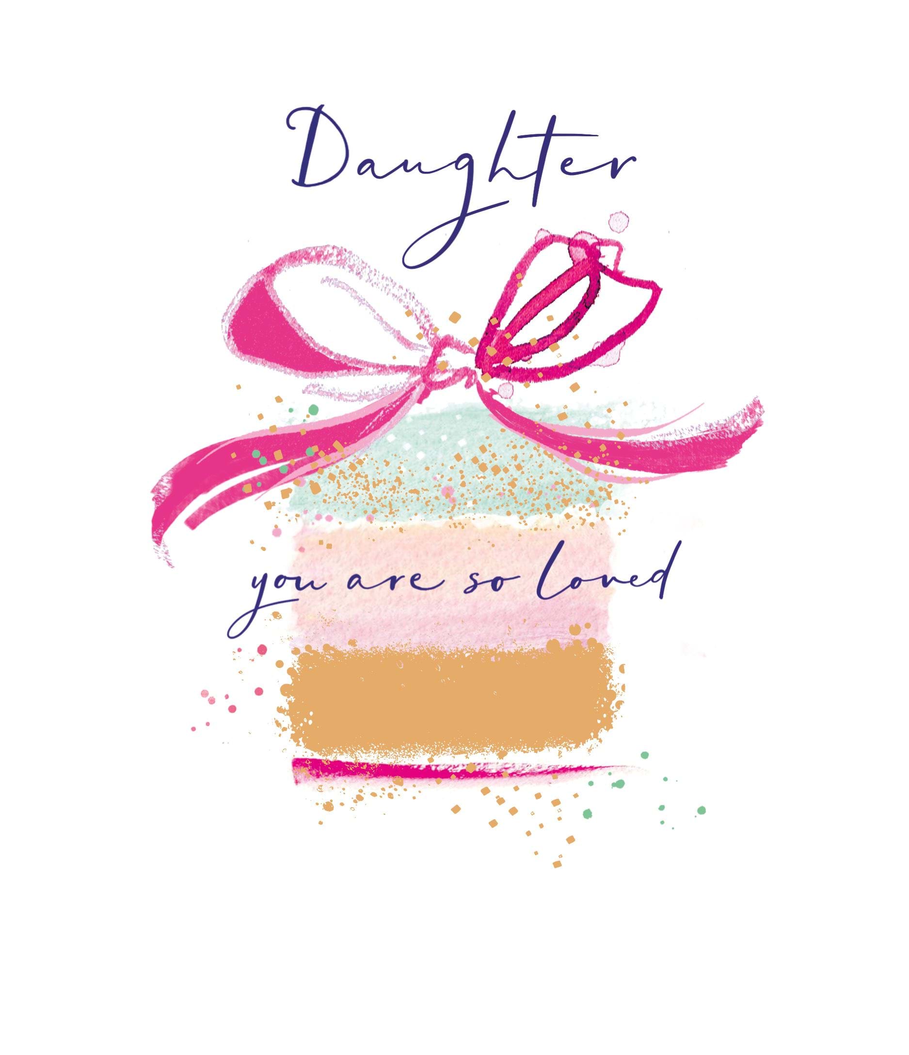 You Are So Loved Daughter Birthday Card