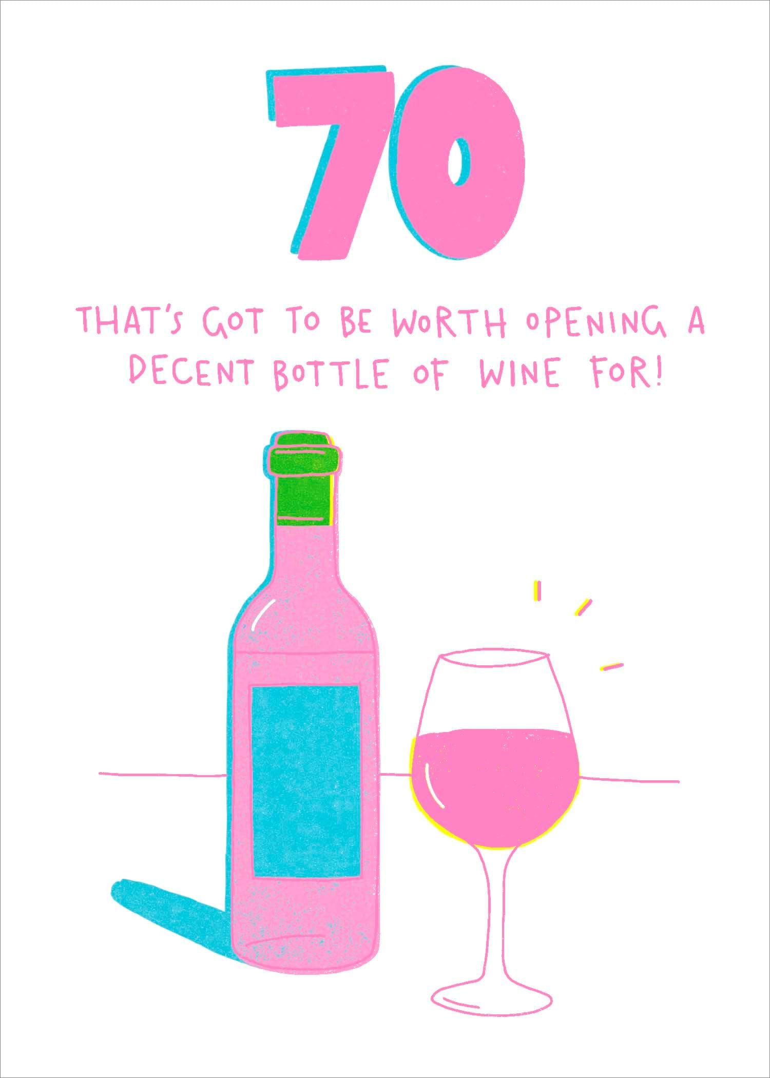 Decent Bottle 70th Birthday Card