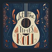 Let The Good Times Roll Birthday Card