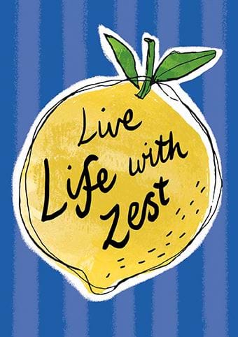 Life With Zest Greeting Card