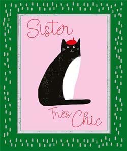 Tres Chic Cat Sister Card