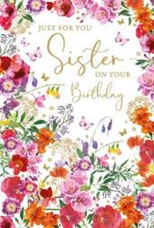 Just For You Floral Sister Birthday Card