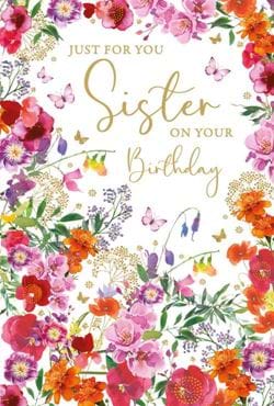 Just For You Floral Sister Birthday Card