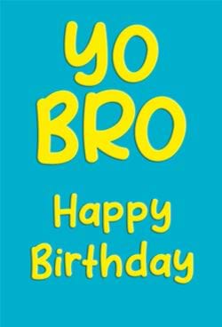 Yo Bro Birthday Card