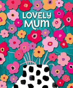 Bright Blooms Mum Birthday Card