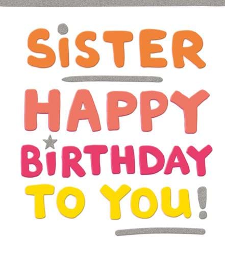 Happy Birthday Sister Birthday Card