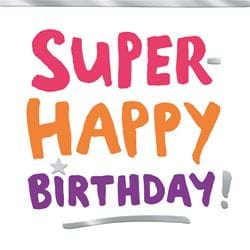 Super Happy Birthday Card