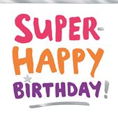 Super Happy Birthday Card