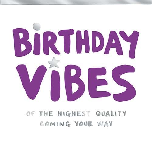 High Quality Vibes Birthday Card