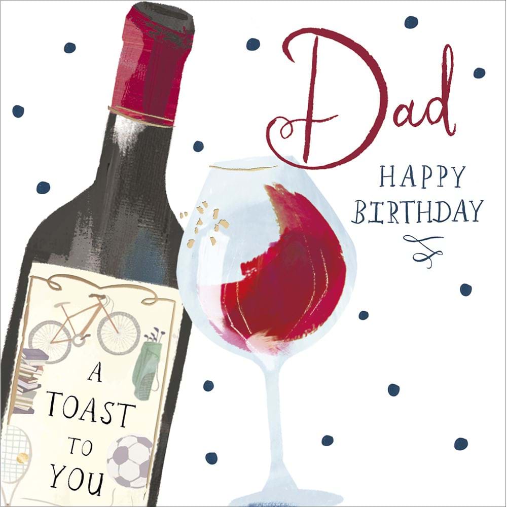 Toast To You Dad Birthday Card