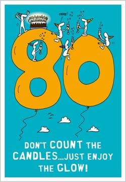 Enjoy The Glow 80th Birthday Card