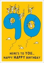 Here's To You 90th Birthday Card