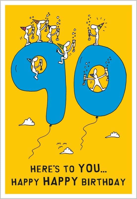 Here's To You 90th Birthday Card