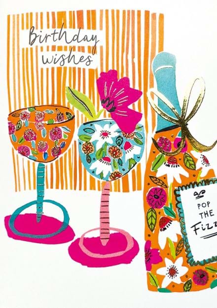Pop The Fizz Birthday Card