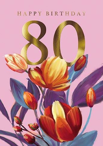 Tulips 80th Birthday Card