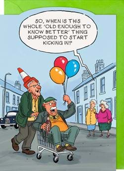Old Enough To Know Better Birthday Card
