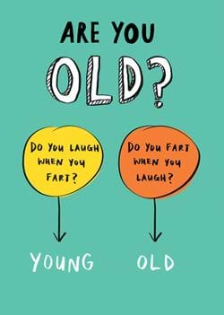 Are You Old? Birthday Card