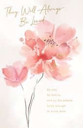 They Will Always Be Loved Sympathy Card