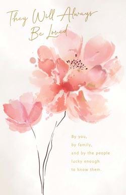 They Will Always Be Loved Sympathy Card