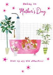 Soak Up Attention Mother's Day Card