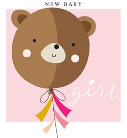 Bear Balloon New Baby Girl Card