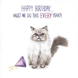 Must We Do This Every Year Birthday Card