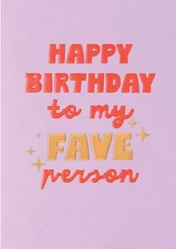 My Fave Person Birthday Card
