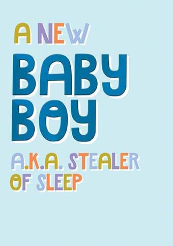 Sleep Stealer New Baby Boy Card