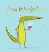 Aged To Perfection Birthday Card