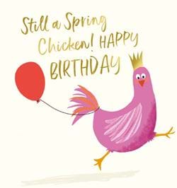 Still a Spring Chicken Birthday Card