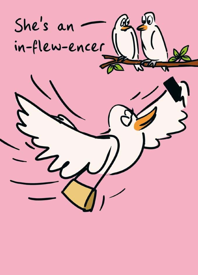 She's an In-flew-encer Birthday Card