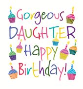 Gorgeous Daughter Birthday Card