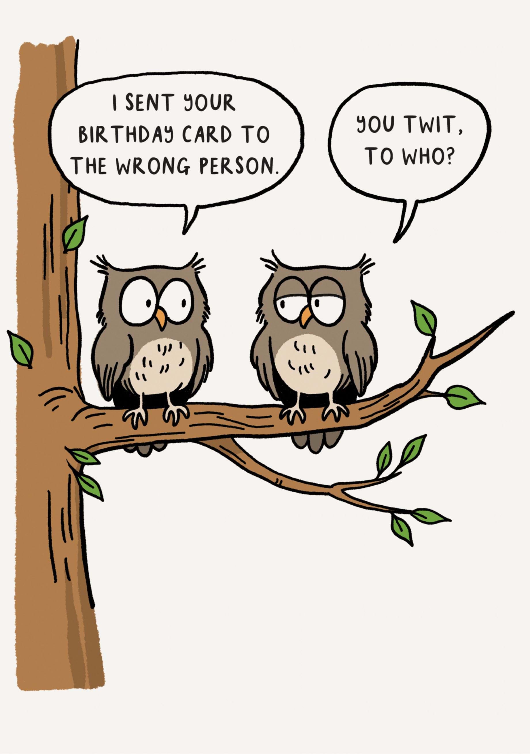 Twit To Who Birthday Card