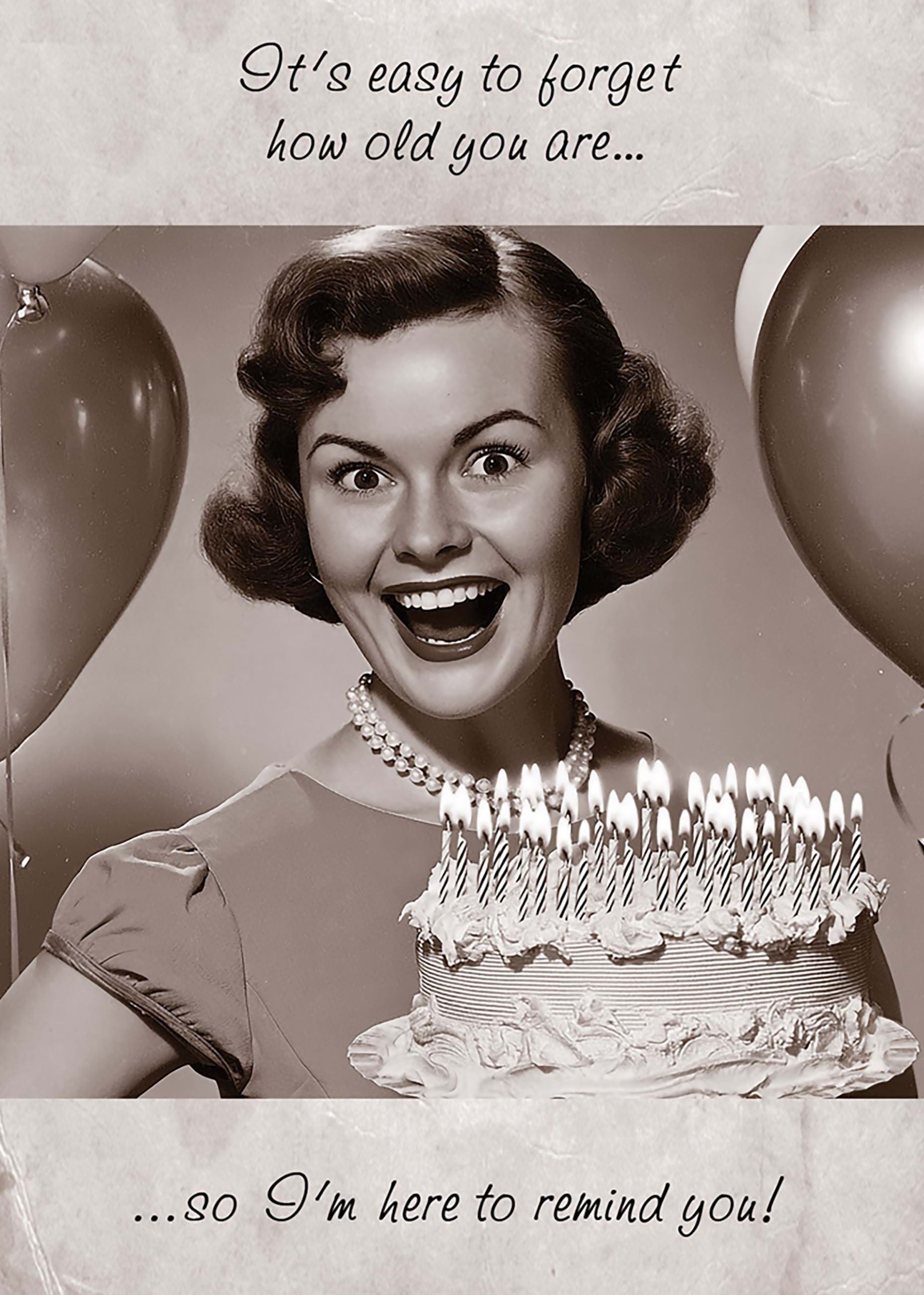It's Easy To Forget Birthday Card