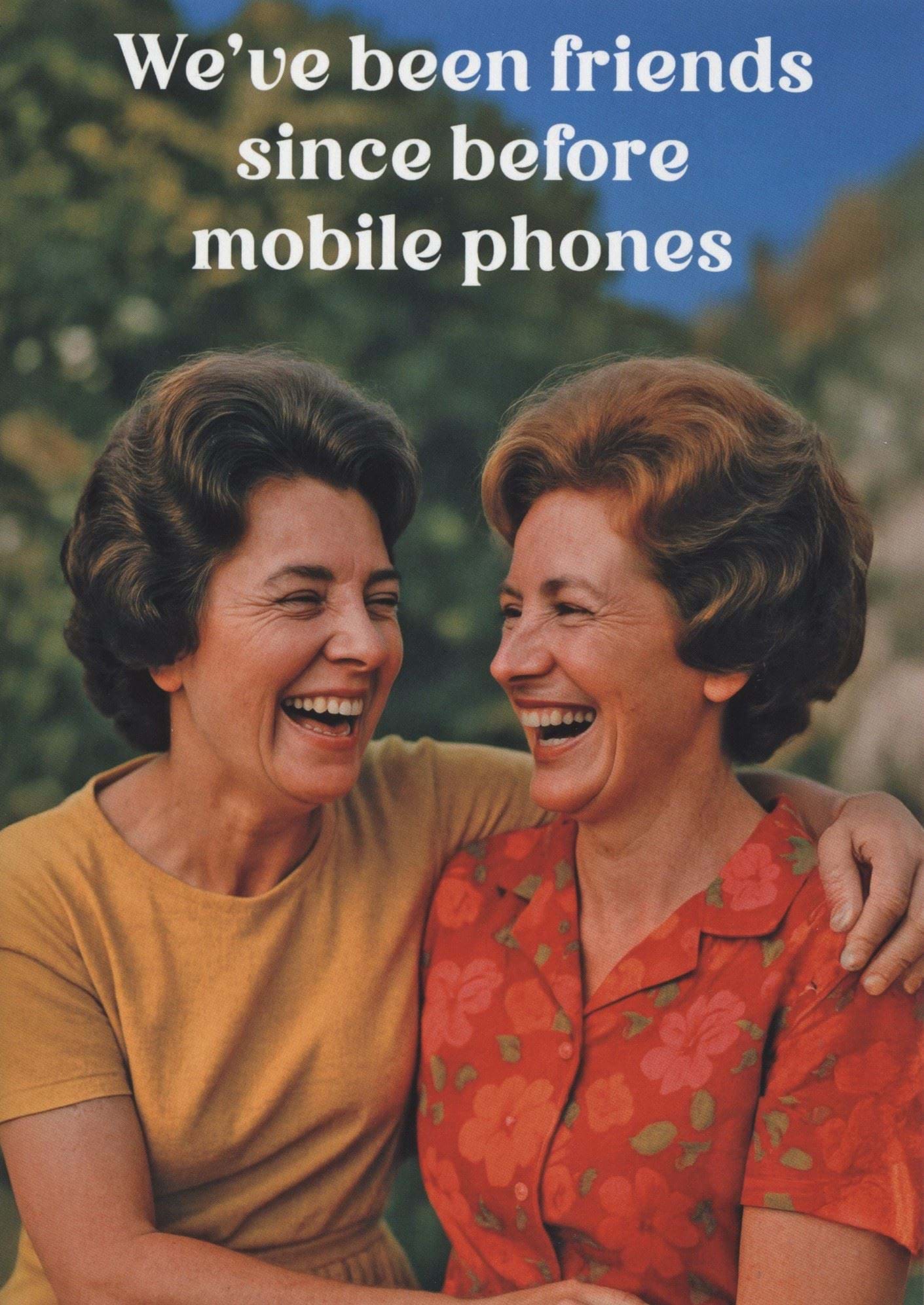 Since Before Mobile Phones Birthday Card
