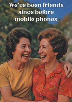 Since Before Mobile Phones Birthday Card