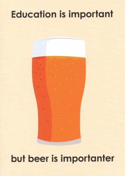 Beer is Importanter Greeting Card
