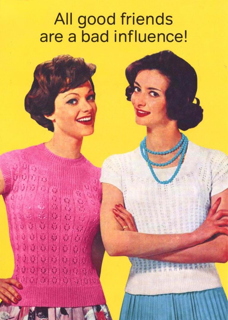 Bad Influence Greeting Card