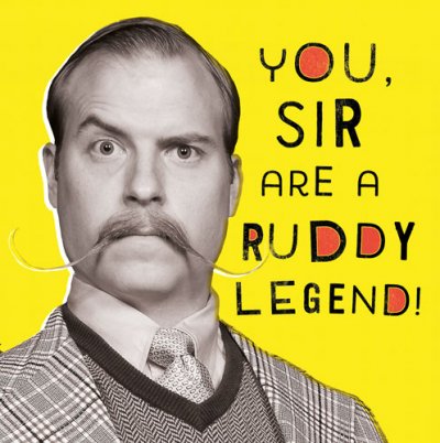 Ruddy Legend Birthday Card