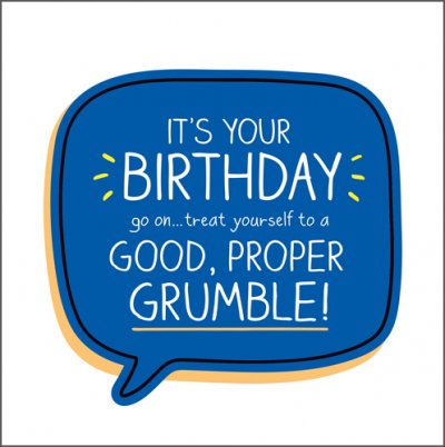 Proper Grumble Birthday Card