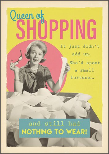 Queen of Shopping Birthday Card